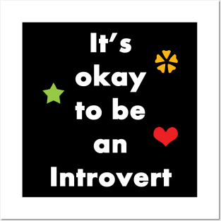 It's Okay To Be An Introvert - Typography Design 2 Posters and Art